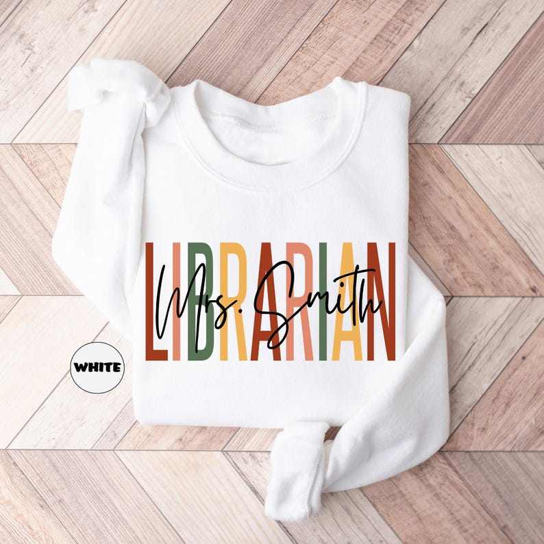 Custom Librarian Sweatshirt, Personalized Librarian Name Hoodie, Back To School Outfit, Librarian Day School Clothing, New Librarian Gifts