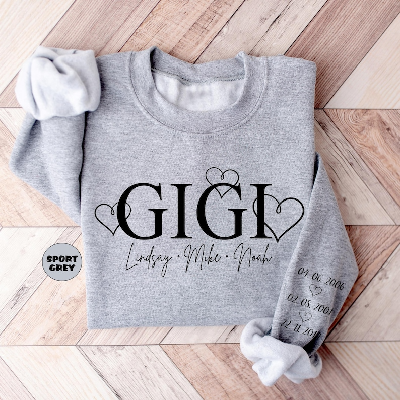 Personalized Gigi Sweatshirt With Grandkid Name, Custom Grandma Hoodie With Birth Dates On Sleeve, Grammy Outfit, Granny Clothing, Nana Gift