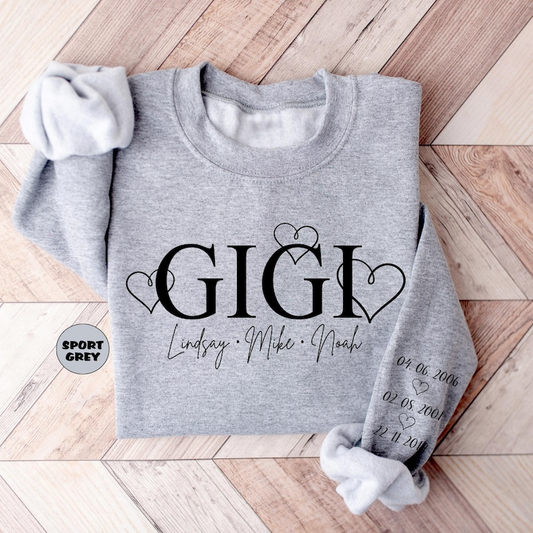 Personalized Gigi Sweatshirt With Grandkid Name, Custom Grandma Hoodie With Birth Dates On Sleeve, Grammy Outfit, Granny Clothing, Nana Gift
