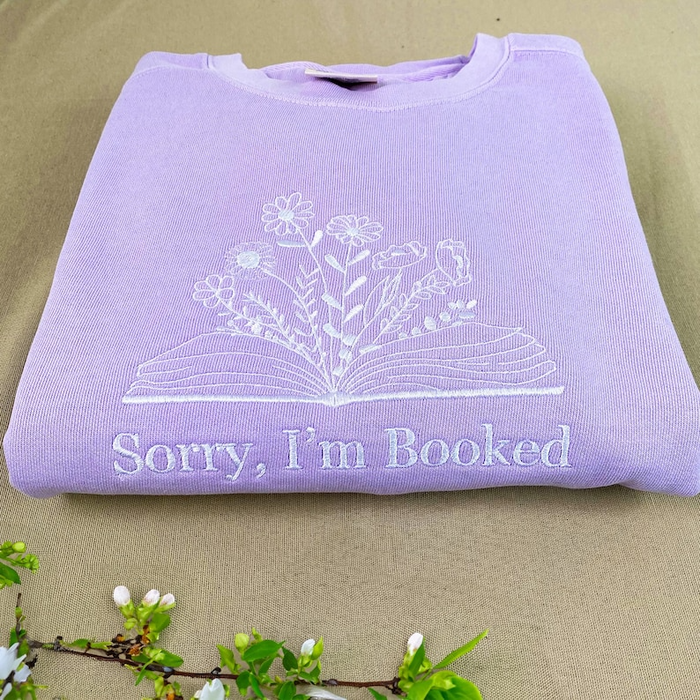 Embroidered Sorry I'm Booked Sweatshirt, Bookish Sweatshirt, Gift for Book Lovers, Librarian Gift, Book Lover, Reading Sweatshirt For Women