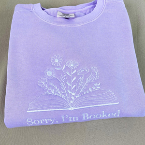 Embroidered Sorry I'm Booked Sweatshirt, Bookish Sweatshirt, Gift for Book Lovers, Librarian Gift, Book Lover, Reading Sweatshirt For Women