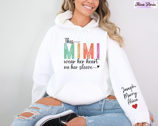 This Mimi Wear Her Heart On Her Sleeve Mimi Sweatshirt, Custom Mimi Sweatshirt With Kids Name, Nana Gift Hoodie, Kids Name on Sleeve