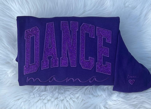 DANCE MAMA Glitter Embroidered Sweatshirt, Dance Mom Embroidered Sweatshirt, Dance Mom Sweatshirt