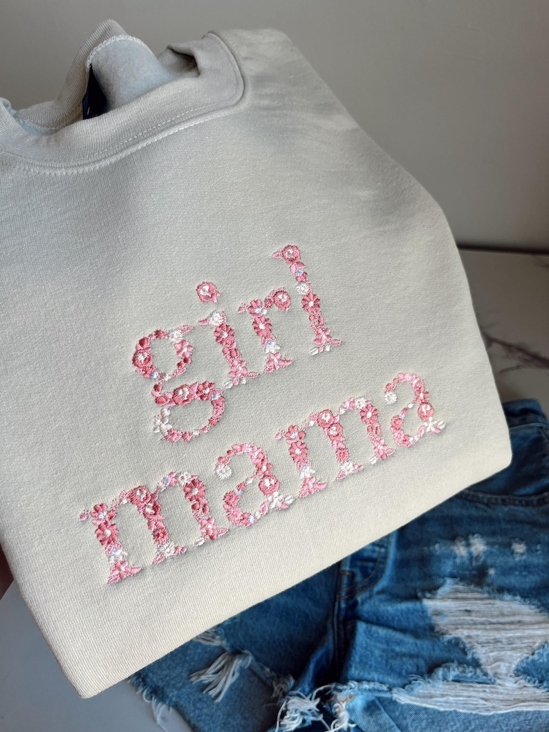 Girl Mama Embroidered Sweatshirt, Floral Mama Embroidery Sweatshirt, Floral Girl Mama Sweatshirt, Girl Mama Mother's Day Gift