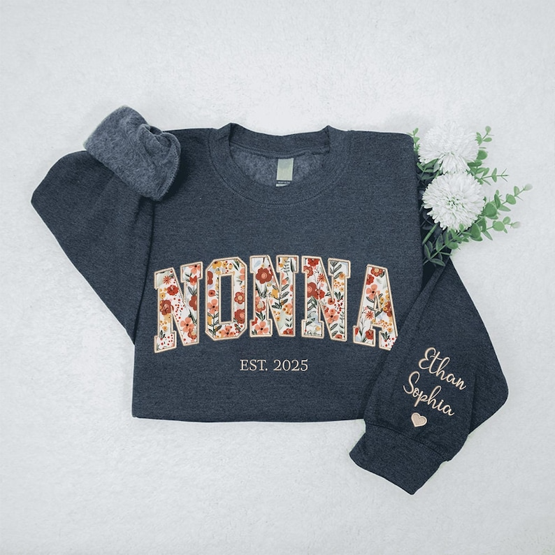 Custom Embroidered Nonna Sweatshirt, Nonna Floral Applique Sweatshirt, Nonna Sweatshirt, Gifts For Nana, New Grandma Gifts, Nonna Hoodies
