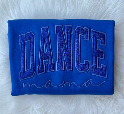 DANCE MAMA Glitter Embroidered Sweatshirt, Dance Mom Embroidered Sweatshirt, Dance Mom Sweatshirt