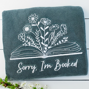 Embroidered Sorry I'm Booked Sweatshirt, Bookish Sweatshirt, Gift for Book Lovers, Librarian Gift, Book Lover, Reading Sweatshirt For Women