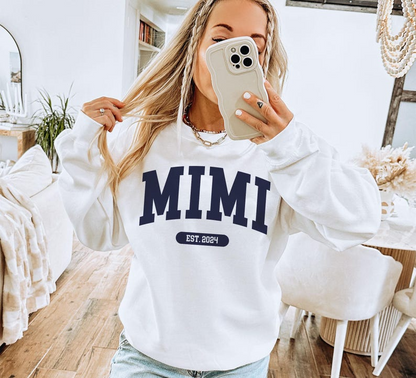 Custom Mimi Varsity Sweatshirt - Mimi EST Date - Choose Your Year - New Mimi To Be Gift - Pregnancy Reveal - Unisex Crewneck Sweatshirt