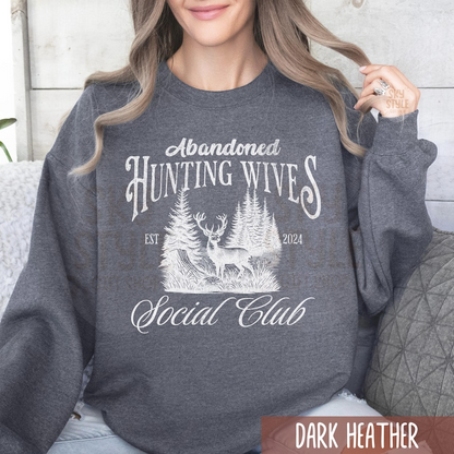 Personalized Hunting Wife Sweatshirt for Abandoned Hunter Wife Hunting Lover Deer Hunters Tee Hunting Lover Gift, He's Hunting, Deer Season