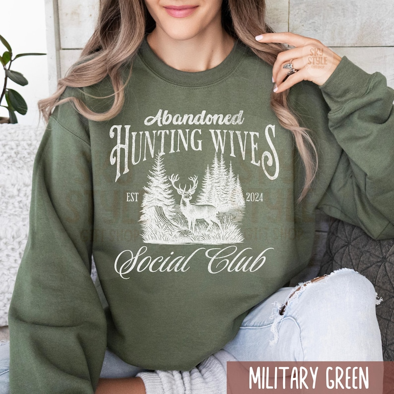 Personalized Hunting Wife Sweatshirt for Abandoned Hunter Wife Hunting Lover Deer Hunters Tee Hunting Lover Gift, He's Hunting, Deer Season