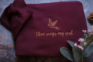 Then Sings My Soul Embroidered sweatshirt, How great thou art, Christian sweatshirt embroidered, Jesus crewneck Religious Shirt