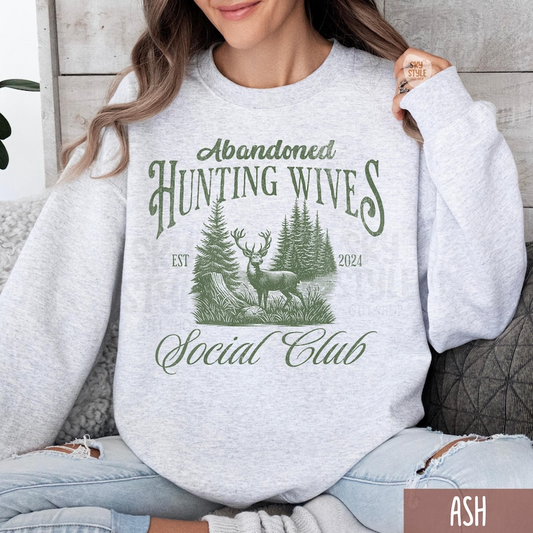 Personalized Hunting Wife Sweatshirt for Abandoned Hunter Wife Hunting Lover Deer Hunters Tee Hunting Lover Gift, He's Hunting, Deer Season