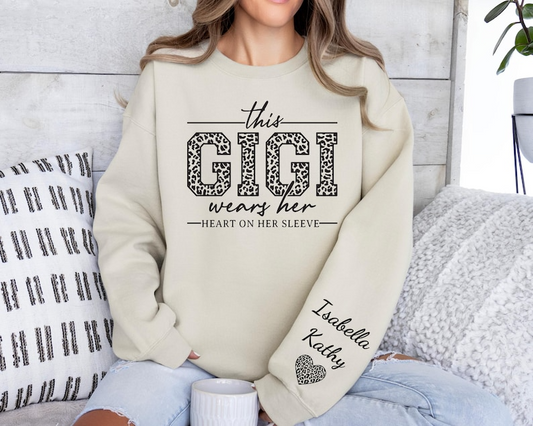 Custom Gigi Sweatshirt,Custom Grandma Gift, This Gigi Wears Her Heart On Her Sleeve Sweater,With Kids Name On Sleeve, Gigi Sweater,Gigi Gift