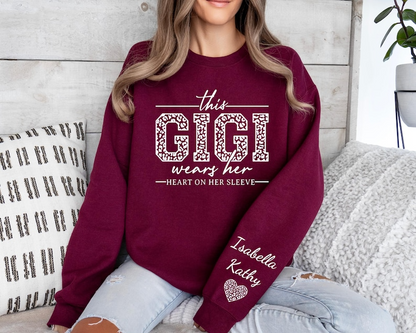 Custom Gigi Sweatshirt,Custom Grandma Gift, This Gigi Wears Her Heart On Her Sleeve Sweater,With Kids Name On Sleeve, Gigi Sweater,Gigi Gift