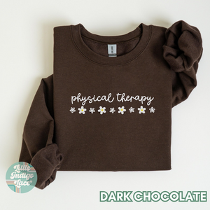 Embroidered Physical Therapy Sweatshirt Gift for Physical Therapist PT Sweater PTA Crewneck DPT Graduation Peds Pt Doctor of Pt