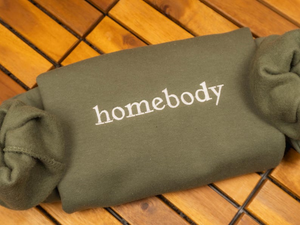 Embroidered homebody sweatshirt, Homebody Shirt, Cozy Sweatshirt, Graphic Sweatshirt, Slouchy Sweatshirt, Cute Sweatshirt, Trendy Sweatshirt