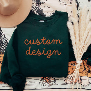 EMBROIDERED Custom Text Sweatshirt, Personalized Sweat Shirt, Custom Name, Favorite Lyrics, Custom Sayings, Personalized Gifts, Embroidery