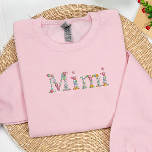 Embroidered Floral Mama Sweatshirt, Custom Mama And Mimi Sweatshirt, Nana, Gigi, Grandma Floral Shirt, Mother's Day Gift For Mama