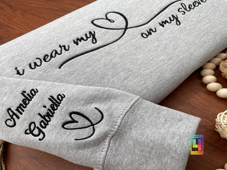 Embroidered I wear my heart on my sleeve, Custom Sweatshirt Kids names on sleeve Personalized, New Mama, Grandma, Gift nana, Mothers Day