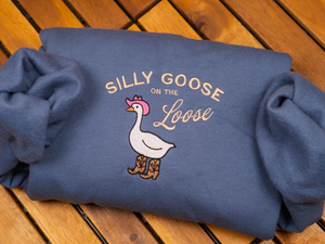 Silly Goose On the Loose Embroidered Sweatshirt, Funny Goose Crewneck, Cowgirl Western Tee, Funny Gift, Goose Crewneck, Silly Goose Sweater