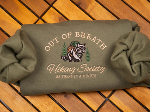 Out of Breath Hiking Society Embroidered Sweatshirt, Funny Hiking Crewneck, Raccoon Trash Panda Shirt, Nature Lover Sweater