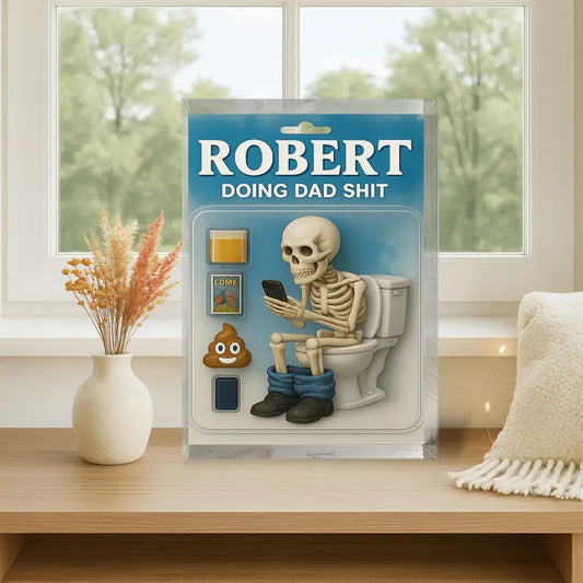 Personalized Name Doing Dad Shit: Funny Acrylic Block Featuring Skeleton Dad Texting on Toilet, Perfect for Real-Life Dad Moments