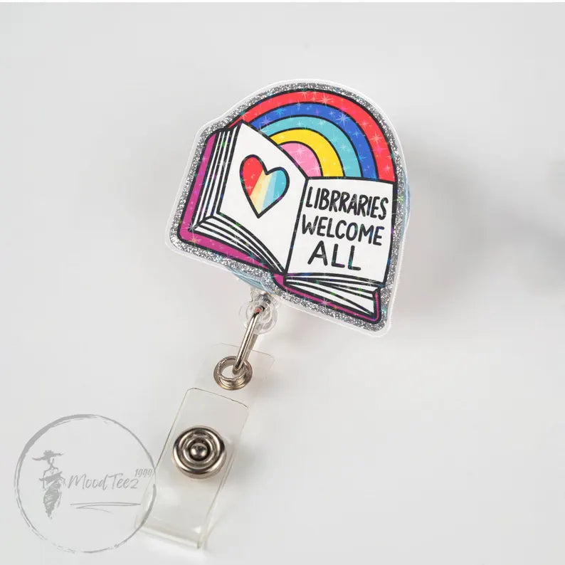 Libraries Welcome All Badge Reel, Colorful Rainbow Book Design, Inspirational ID Holder, Perfect Gift for Librarians and Book Lovers