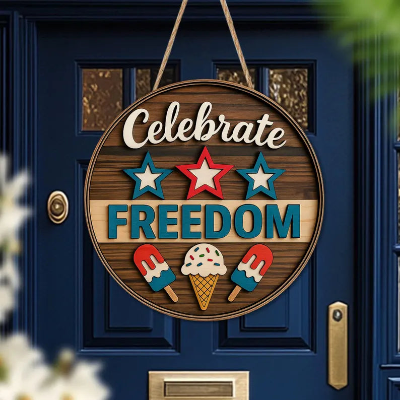 Celebrate Freedom Door Hanger, Patriotic Summer Ice Cream Sign, 4th of July Red White Blue Round Wooden Porch Decor