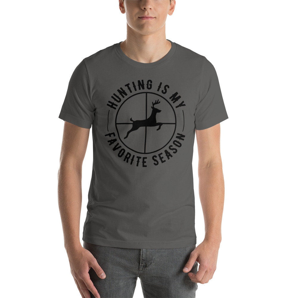 Hunting shirt, Hunting is My Favorite Season, gift for hunting , hunting dad gift, deer hunting shirt