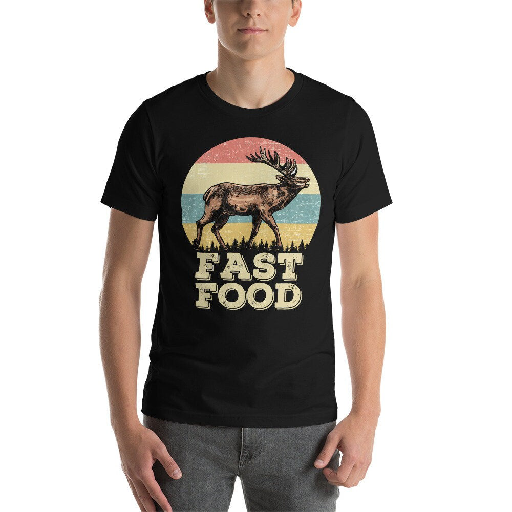 Hunting shirt, funny deer shirt, gifts for hunters, Fast food hunting, hunting gifts for men, hunting lover gift