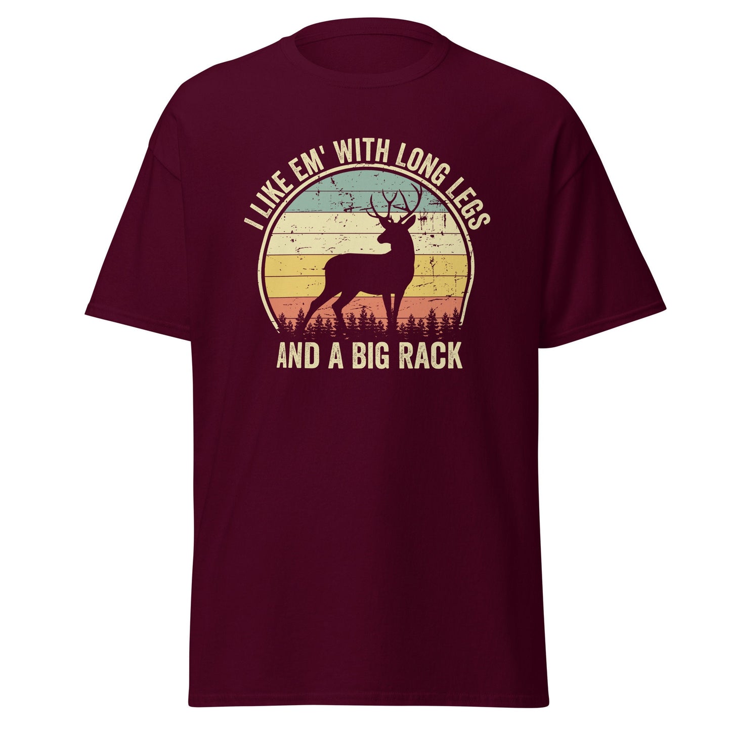 Deer hunting shirt, gift for hunter, I Like Em' With Long Legs And A Big Rack shirt, hunting shirt for men, hunting gifts for men