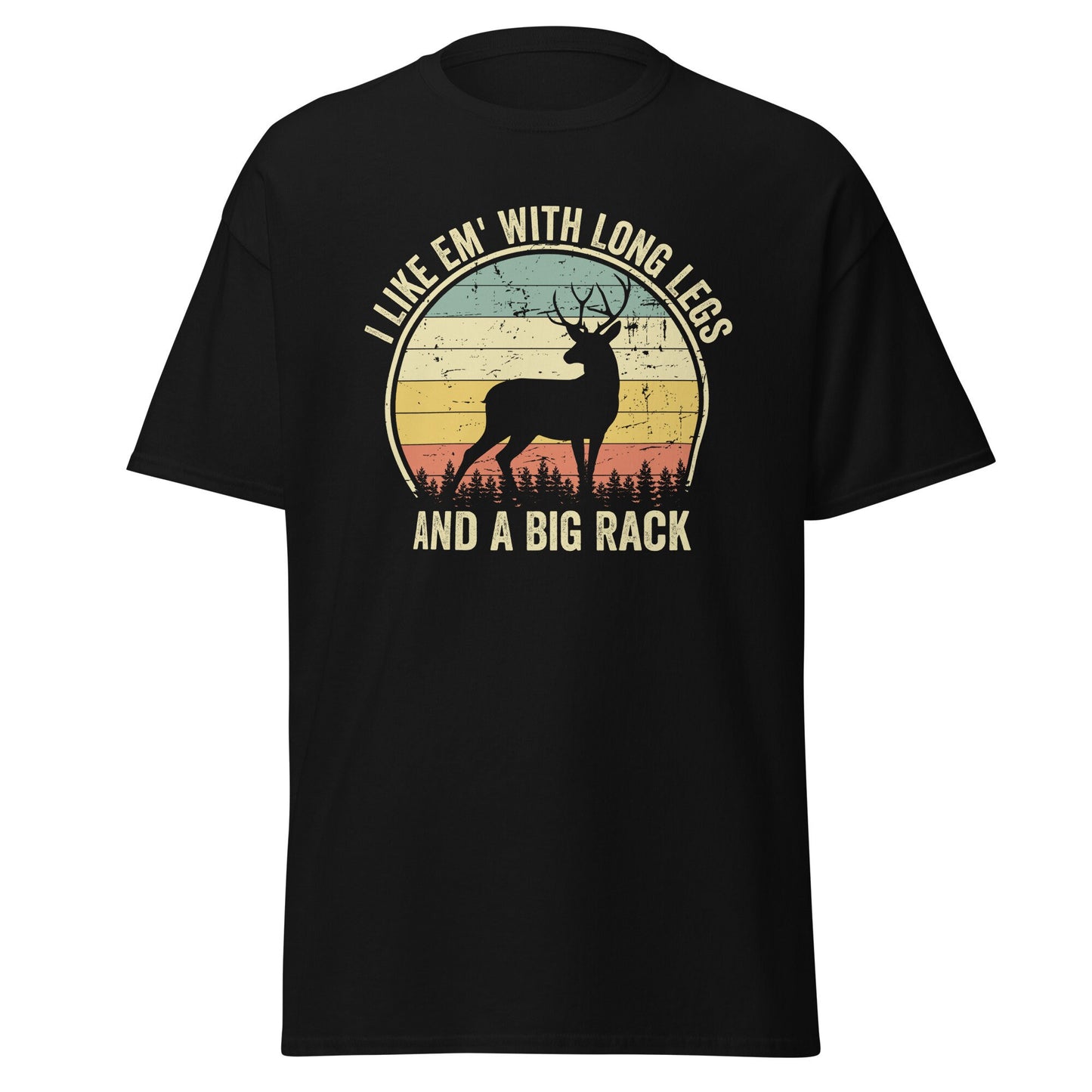Deer hunting shirt, gift for hunter, I Like Em' With Long Legs And A Big Rack shirt, hunting shirt for men, hunting gifts for men