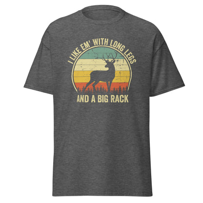 Deer hunting shirt, gift for hunter, I Like Em' With Long Legs And A Big Rack shirt, hunting shirt for men, hunting gifts for men