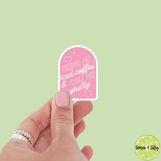 Bring Me Iced Coffee and Call Me Pretty sticker, book stickers, kindle, laptop, spicy romance, bookish sticker, decal, water bottle