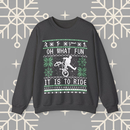 BMX Ugly Christmas , Oh What Fun It Is To Ride, Bike Christmas Sweatshirt, Gift for BMX Biker, Bike Gift for Men