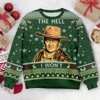 The Hell I Won't Ugly Christmas Sweater: 1980s TV Show Quote