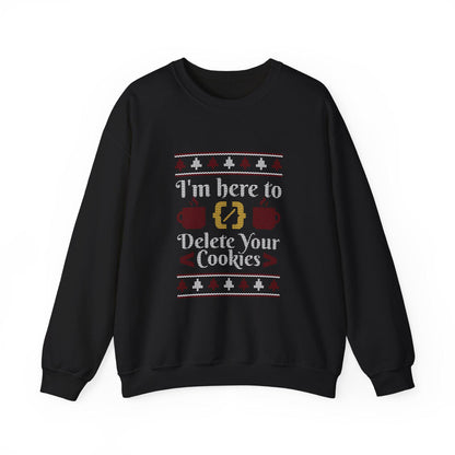 Delete Cookies Ugly - Sweatshirt, Funny Christmas Jumper, Winter Holiday Crewneck, Unique Xmas Gift, Comfy Pullover