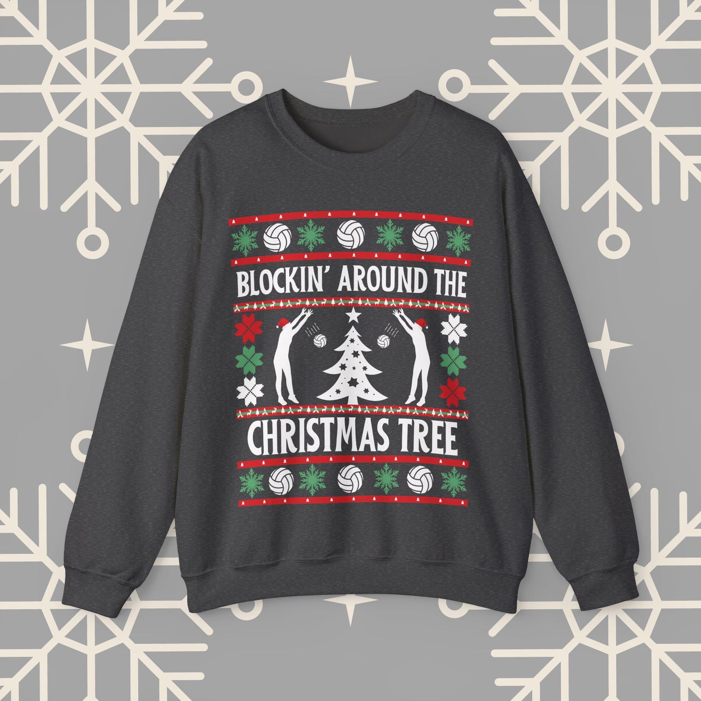 Volleyball Ugly Christmas , Blockin' Around the Christmas Tree Sweatshirt, Funny Holiday Crewneck, Gift for Volleyball Player
