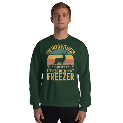 Funny hunting sweatshirt men, im into fitness as in fitness deer Sweatshirt, gift for hunter, hunting sweatshirt men, hunting gifts for men