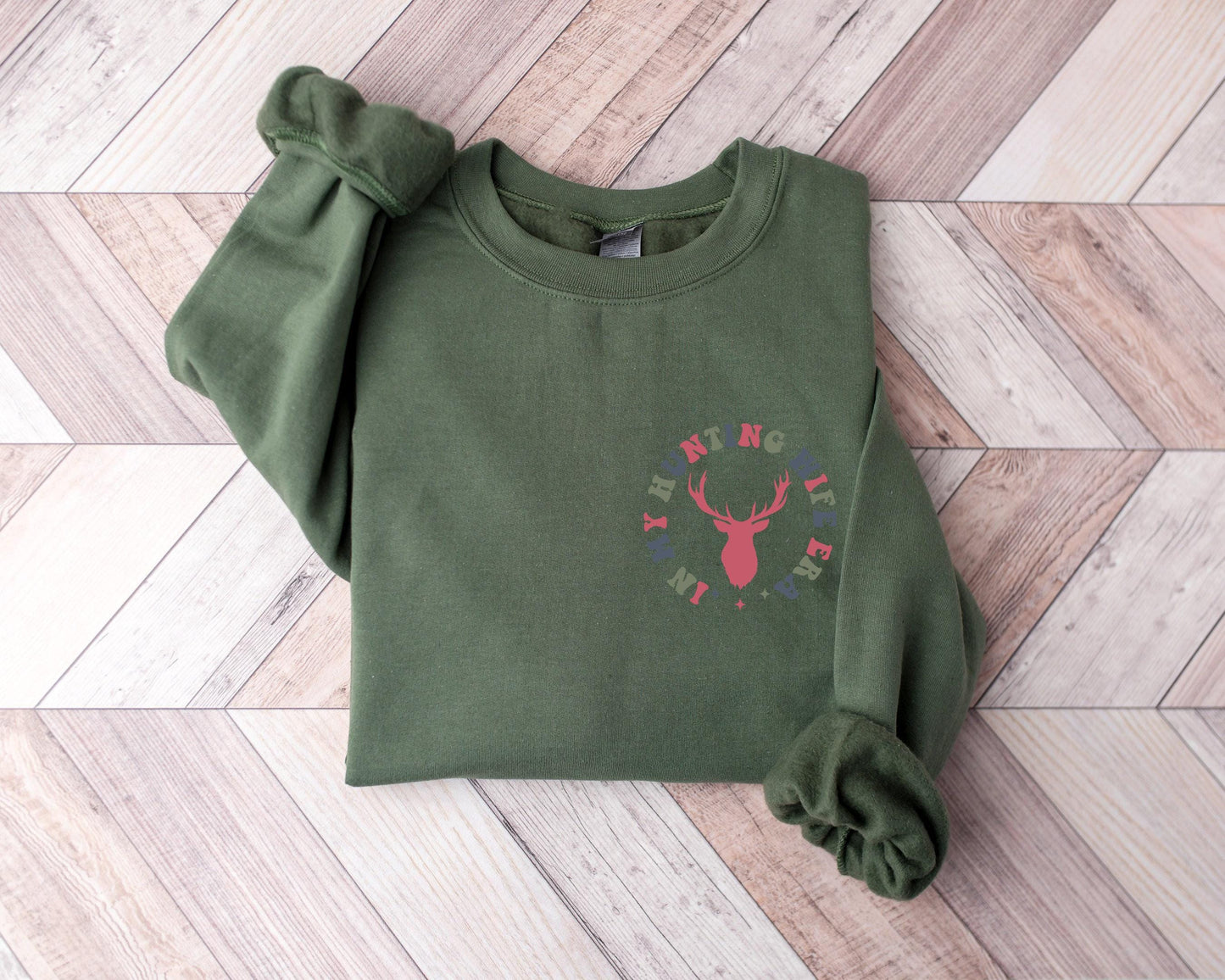 In My Hunting Wife Era Sweatshirt, Hunting Season Shirt, Deer Hunting Sweater, Hunt Wife Crewneck, Gift For Wife