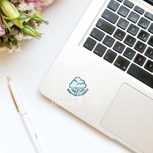 Rainy Days Happen Vinyl Sticker | Kindle Stickers | Trendy Stickers | Positive Affirmation Stickers