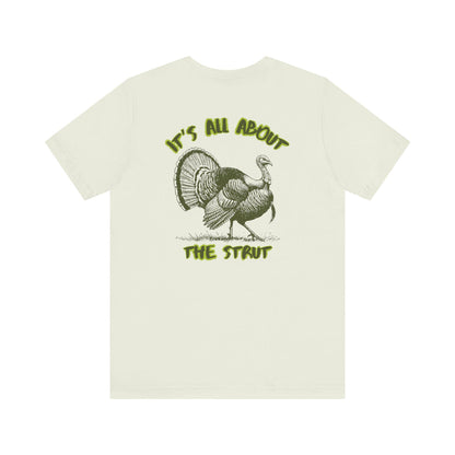Funny Turkey Hunter T-Shirt: Nature Inspired Hunting Season Apparel