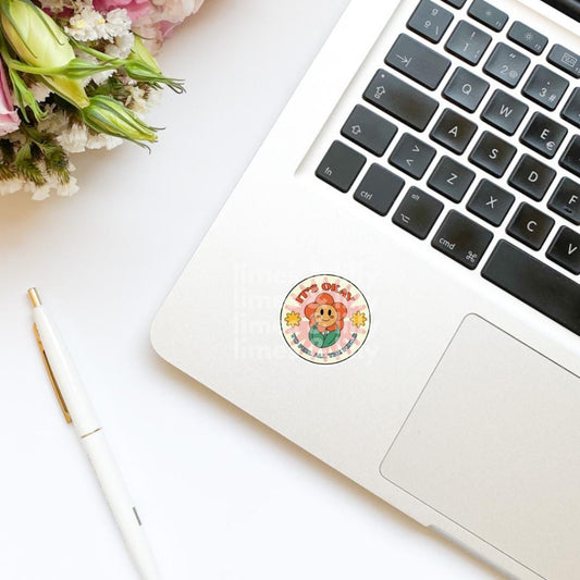 It's Ok to Feel All the Feels Flower Vinyl Sticker | Mental Health | Kindle Stickers | Positive Affirmations | Positivity | Quotes
