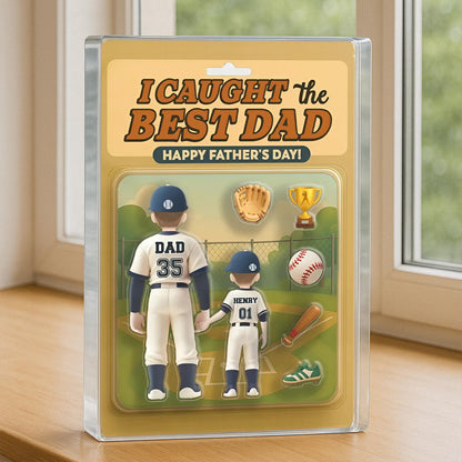 Caught the Best Dad Baseball Custom Figure Personalized Acrylic Block Plaque, Personalized Father's Day Gift for Dad, Gifts for Husband