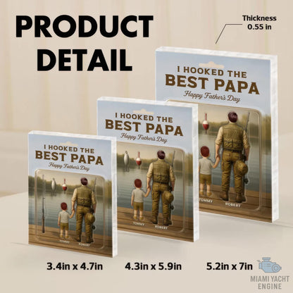 Custom Name I Hooked The Best Papa Acrylic Block Plaque, Best Dad Fishing Acrylic Block Plaque, Father's Day Gift for Dad, Gift for Husband