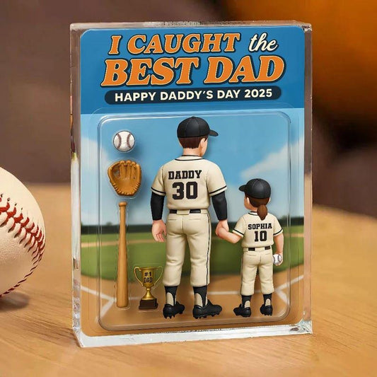 We Caught The Best Dad, Custom Figure Acrylic Block Plaque, Birthday Father's Day 2025 Gift For Baseball Dad Grandpa Husband,Baseball Player