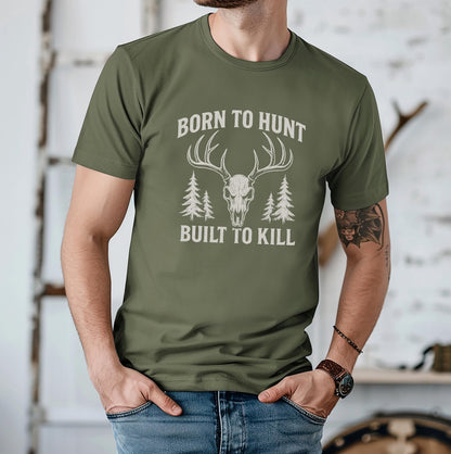 Born to Hunt Born to Kill Hunting Shirt | Graphic Tee | Premium Elk Hunter Outdoors Wildlife Gift for Men