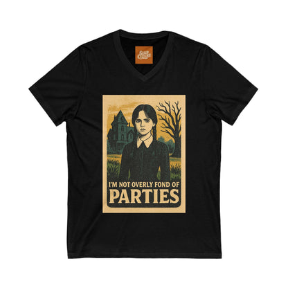 T Shirt featuring Wednesday Addams Im not fond of parties. Unisex soft cotton.