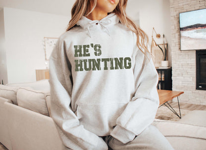 He's Hunting Sweatshirt, Hunting Wives Hoodie, Wife Hunting Season Sweatshirt, Hunting Lover Gift, Deer Hunters Shirt, Hunter's Girlfriend