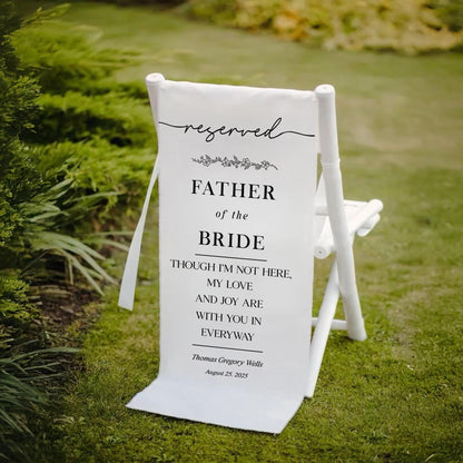 Personalized White Linen Chair Banner, Reserved Wedding Sign, In Memory Father of the Bride, Wedding Aisle Sign, Remembrance Ceremony Decor
